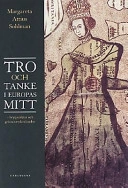 Tro och tanke i Europas; Margareta Attius Sohlman; 2001