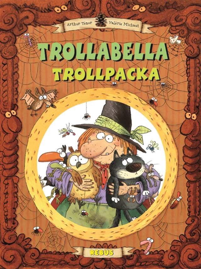 Trollabella Trollpacka; Arthur Ténor; 2010
