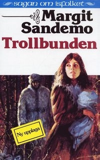 Trollbunden Hft 1 Sagan om Isfolket; Margit Sandemo; 1990