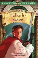 Trollkarlsskolan; Debra Doyle, James D Macdonald; 2004