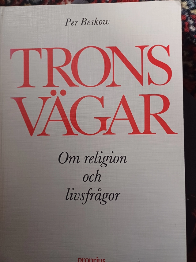 Trons vägar : om religion och livsfrågor; Per Beskow; 1994
