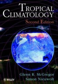 Tropical Climatology 2e; McGregor GR; 1990