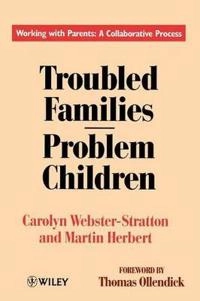 Troubled families-problem children - working with parents: a collaborative; Martin Herbert; 1994
