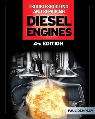Troubleshooting and Repair of Diesel Engines; Paul Dempsey; 2007