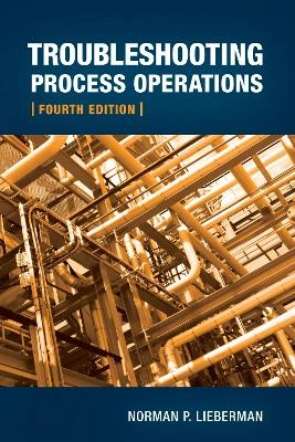 Troubleshooting process operations ; Norman Lieberman; 2009