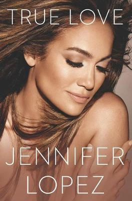True love; Jennifer Lopez; 2014