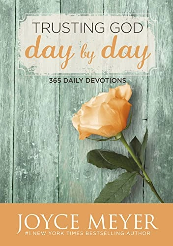 Trusting God Day by Day; Joyce Meyer; 2015