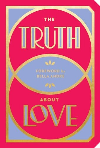 Truth about love; Abrams Noterie; 2018