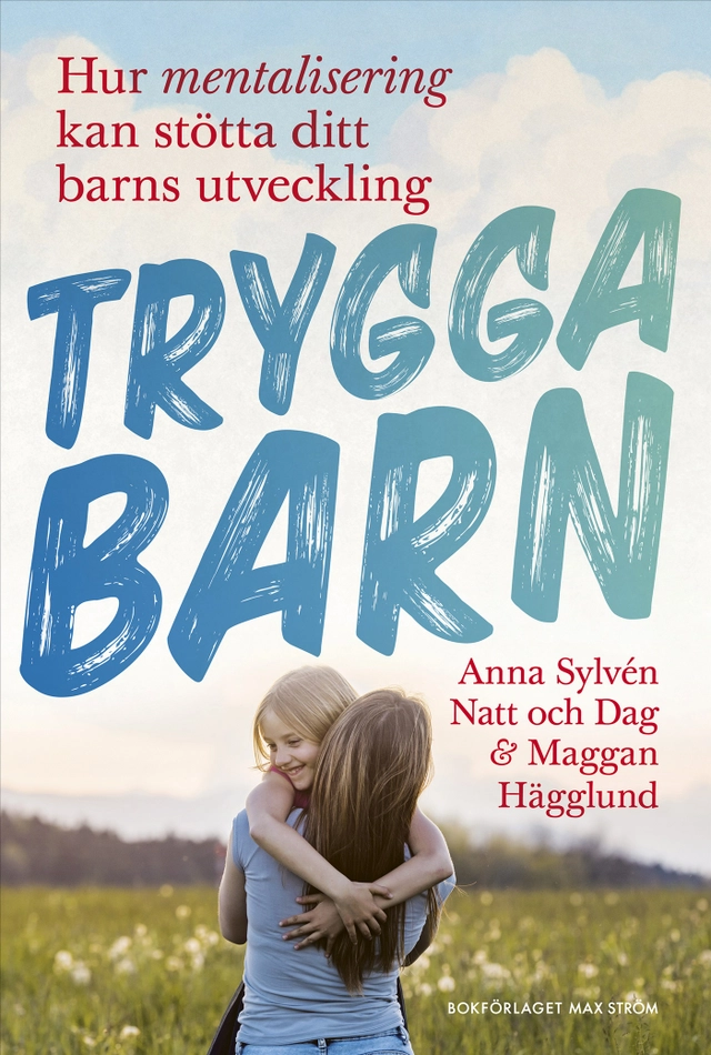Trygga barn; Anna Sylvén Natt och Dag, Maggan Hägglund; 2026