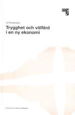 Trygghet och välfärd i en ny ekonomi; Ulf Kristersson; 2000