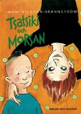 Tsatsiki och Morsan; Moni Nilsson; 1995