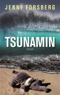 Tsunamin; Jenny Forsberg; 2016