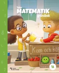 Tukan Matematik 1A Grundbok; Hanne Hafnor Dahl, May-Else Nohr, Eva Johansson; 2022