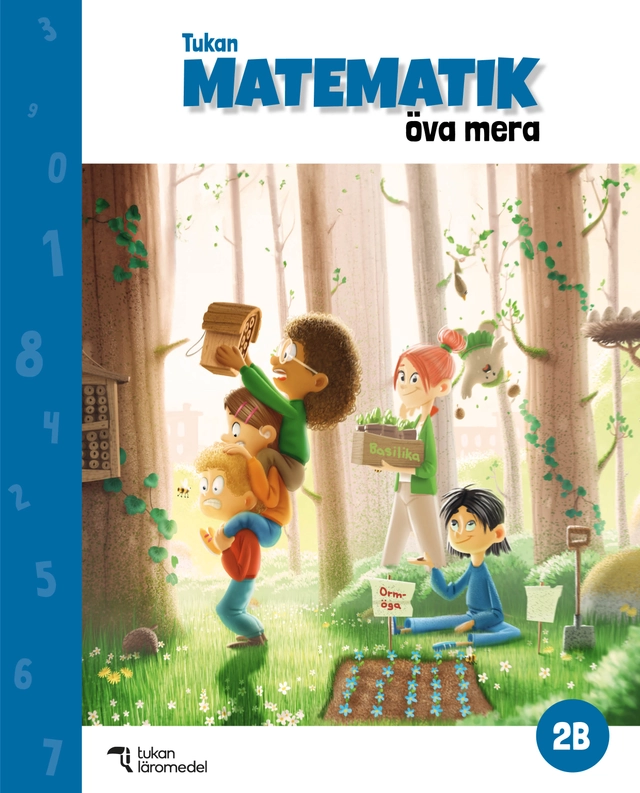 Tukan Matematik 2B Öva mera; Hanne Hafnor Dahl, Else-May Nohr, Eva Johansson; 2024