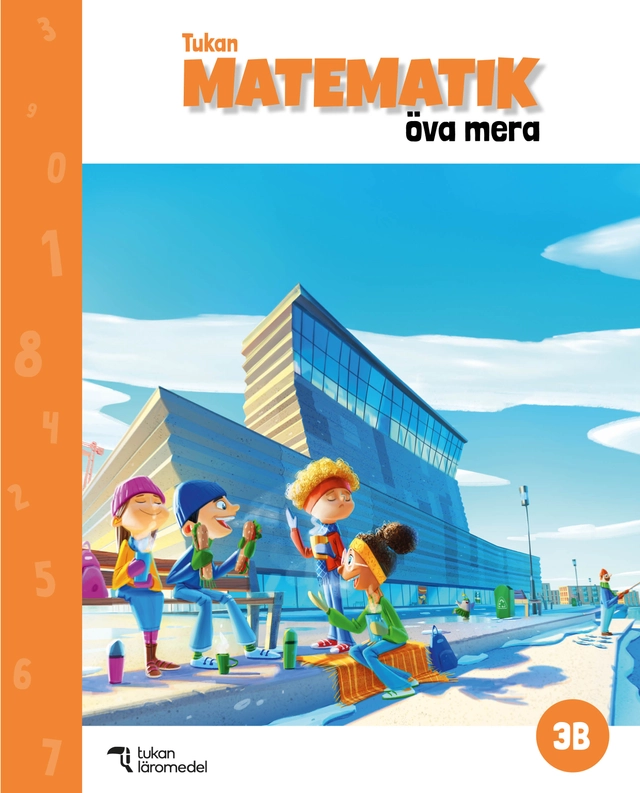 Tukan Matematik 3B Öva mera; Hanne Hafnor Dahl, Else-May Nohr, Eva Johansson; 2024