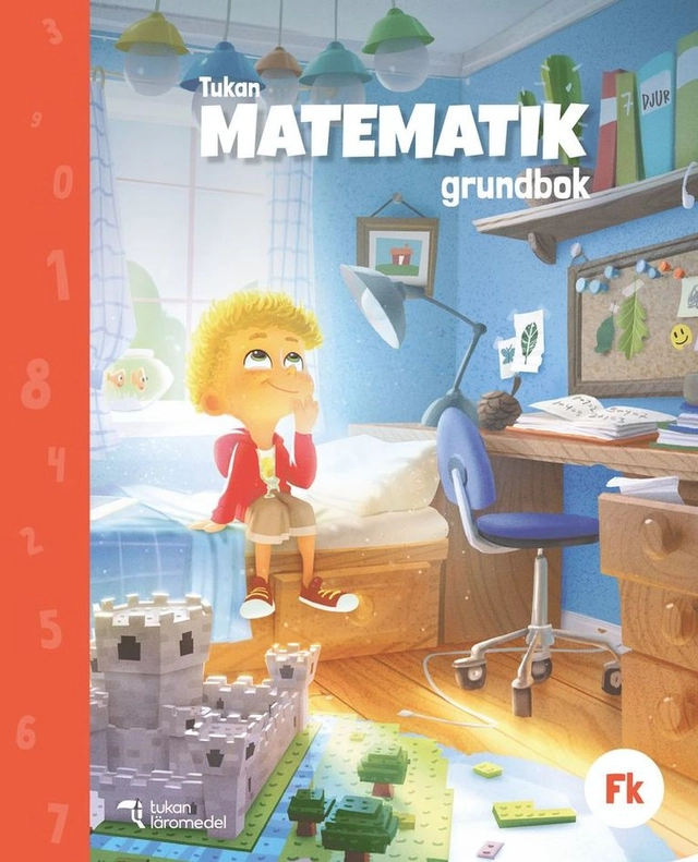 Tukan Matematik Fk Grundbok; Hanne Hafnor Dahl, May-Else Nohr, Eva Johansson; 2022