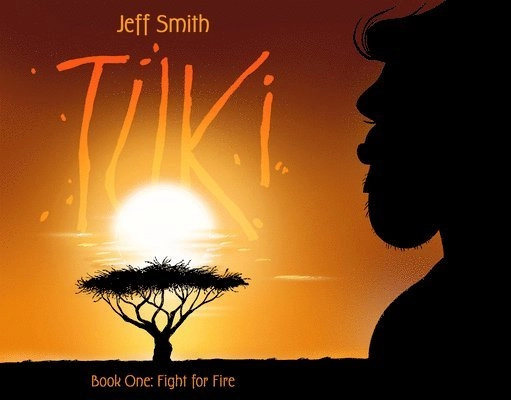 Tuki : fight for fire; Jeff Smith; 2021