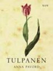 Tulpanen; Anna Pavord; 2000