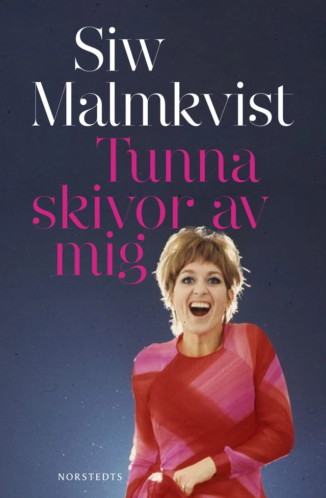 Tunna skivor av mig; Siw Malmkvist; 2010