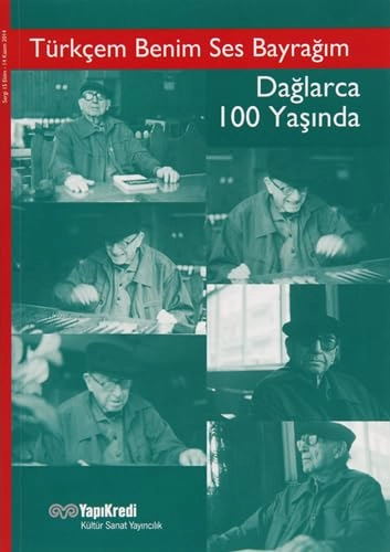 Türkçem benim ses bayrağım: Fazıl Hüsnü Dağlarca 100 yaşındaVolym 4240 av Yapı Kredi Yayınları