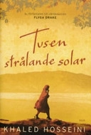 Tusen strålande solar; Khaled Hosseini; 2007