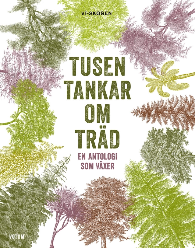 Tusen tankar om träd : en antologi som växer; Karin Fremer; 2013