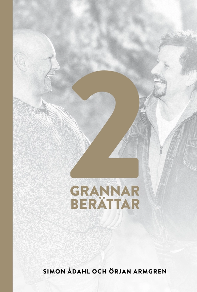 Två grannar berättar; Simon Ådahl, Örjan Armgren; 2015