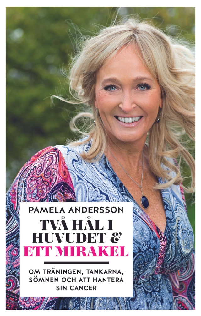 Två hål i huvudet & ett mirakel : Om träning, tankarna, sömnen och att hant; Pamela Andersson; 2018