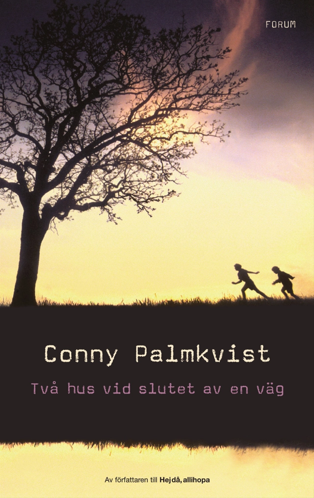 Två hus vid slutet av en väg; Conny Palmkvist; 2007