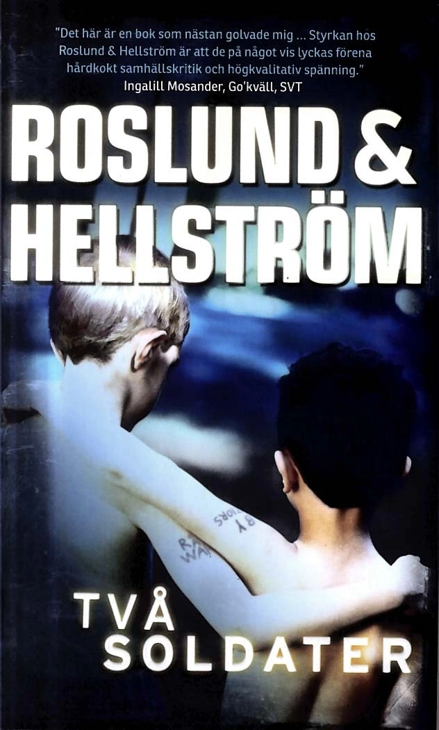Två soldater; Anders Roslund, Börge Hellström; 2021