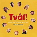 Tvål; Göran Everdahl; 1998