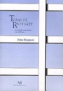 Tvång på rätt sätt på särskilda ungdomshem och LVM-hem; Petra Bergman; 1997