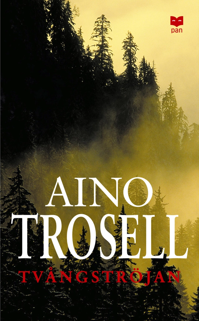 Tvångströjan; Aino Trosell; 2005