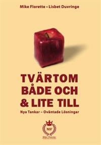 Tvärtom, både och & lite till; Mike Florette, Lisbet Duvringe; 2006