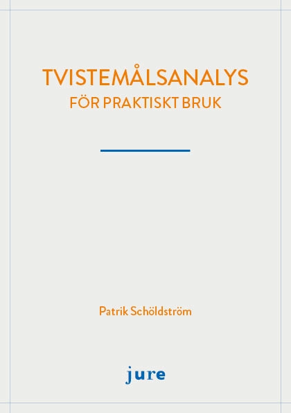 Tvistemålsanalys – för praktiskt bruk; Patrik Schöldström; 2017