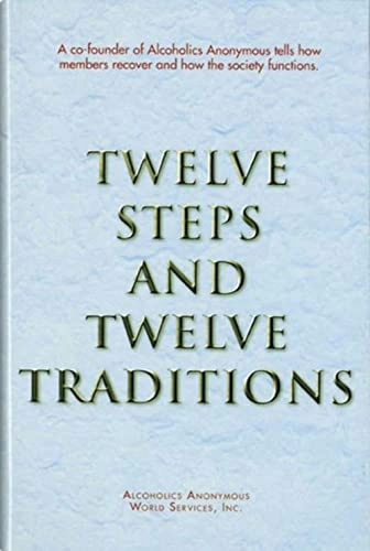 Twelve Steps and Twelve Traditions; Alcoholics Anonymous World Services Inc, Alcoholics Anonymous World Services Inc; 2002