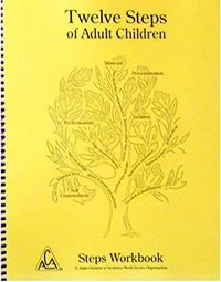 Twelve Steps of Adult Children: Steps Workbook; Adult Children of Alcoholics (Association); 2007