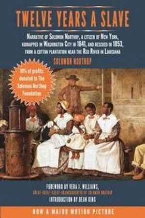 Twelve Years a Slave; Solomon Northup, Vera J. Williams; 2014