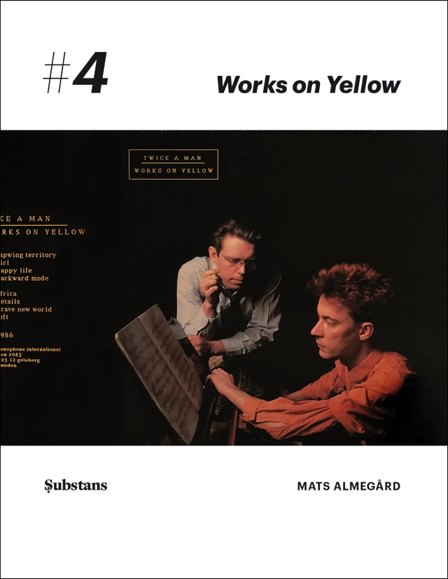 Twice A Man: Works on Yellow; Mats Almegård; 2020