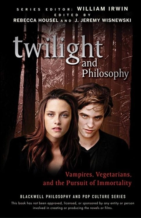 Twilight and Philosophy: Vampires, Vegetarians, and the Pursuit of Immortal; William Irwin; 2009