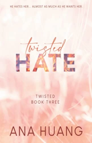 Twisted Hate : Twisted Book Three; Ana Huang; 2022