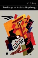 Two Essays on Analytical Psychology; C G Jung; 2014