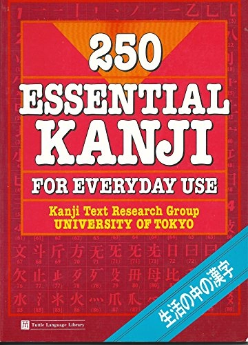 Two Hundred Fifty Essential Kanji for Everyday Use; Akiyo Nishimo, Junko Ishida; 1993