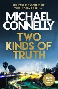 Two Kinds of Truth; Michael Connelly; 2017
