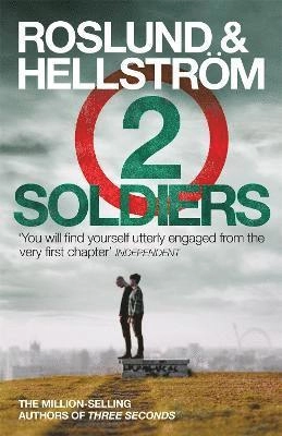 Two soldiers; Anders Roslund; 2014
