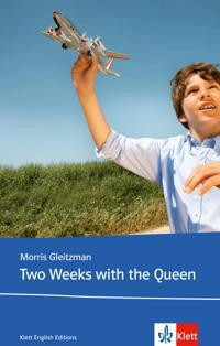 Two weeks with the Queen; Morris Gleitzman; 2010