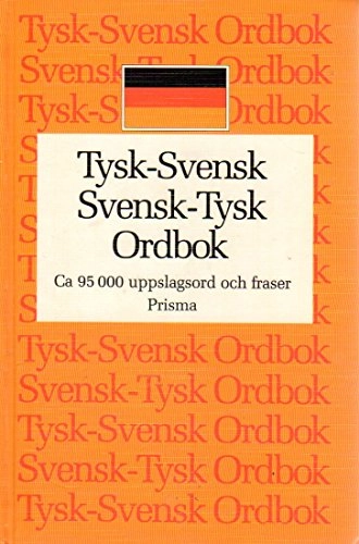 Tysk-svensk, svensk-tysk ordbok : [ca 95000 uppslagsord och fraser]; O. Autor:; 1994