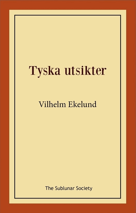 Tyska utsikter; Vilhelm Ekelund; 2020