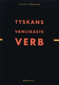 Tyskans vanligaste verb; Erich Schwandt; 1999