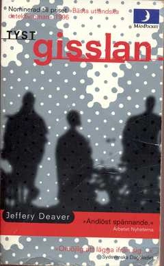 Tyst gisslan; Jeffery. Deaver; 1997